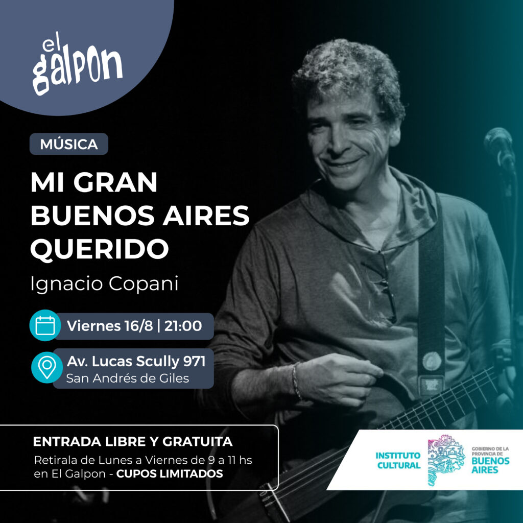 Ignacio copani se presentará en san andrés de giles