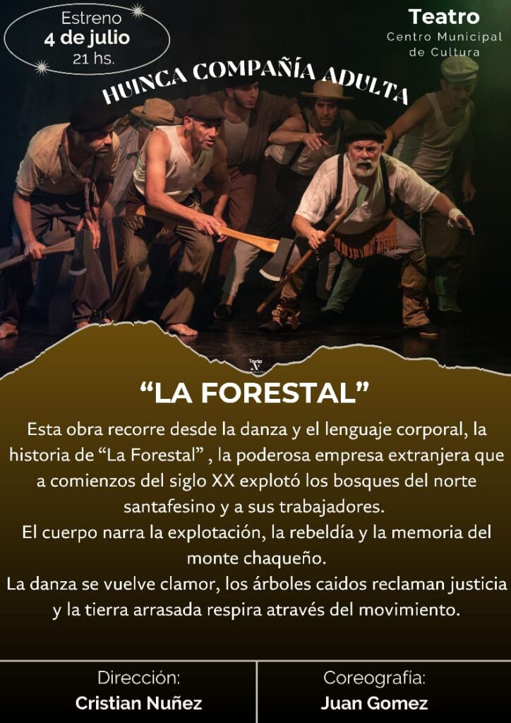 Huinca Compañía Adulta presenta "La Forestal" en el Centro de Cultura 3 Huinca compañía adulta presenta "la forestal" en el centro de cultura 2